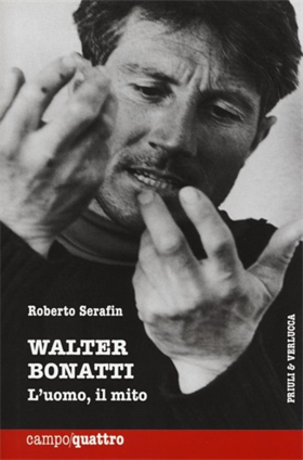 9788880687641-Walter Bonatti. L' uomo e il mito.